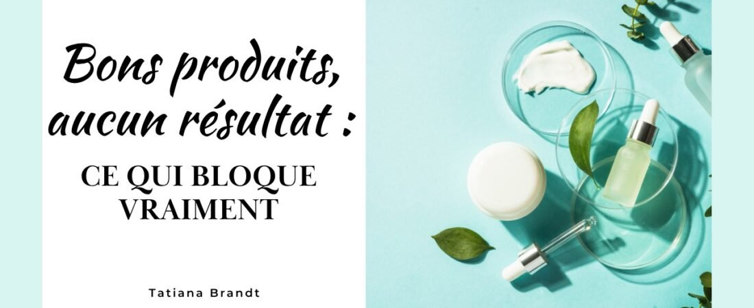 Bons produits, aucun résultat : ce qui bloque vraiment