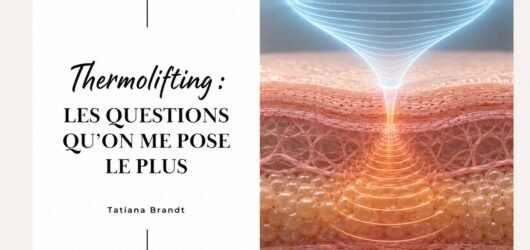 Thermolifting : les questions qu’on me pose le plus